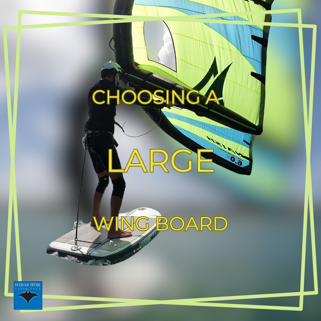 Choosing a Large Volume Board for Your First Wing Foiling Experience