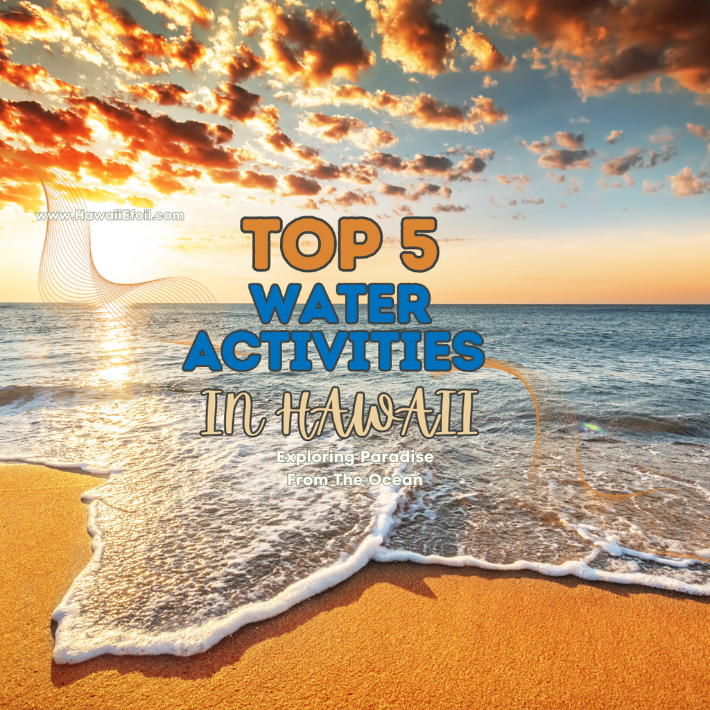 Top 5 Water Activities in Hawaii
